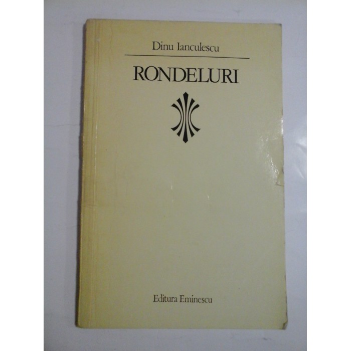 RONDELURI - DINU IANCULESCU RONDELURI - DINU IANCULESCU